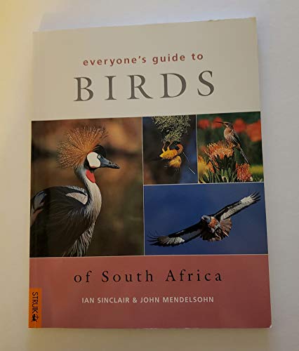 Beispielbild fr Everyone's Guide to Birds of South Africa zum Verkauf von AwesomeBooks