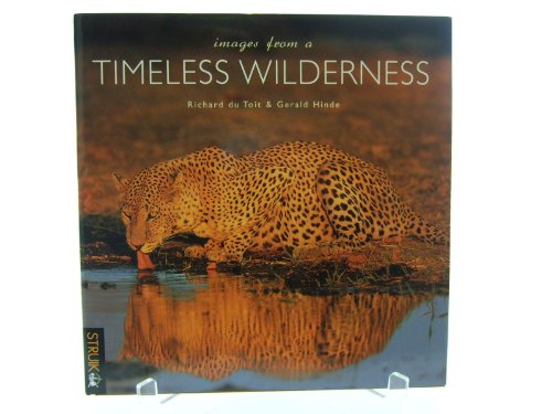 Beispielbild fr Images from a Timeless Wilderness zum Verkauf von WorldofBooks