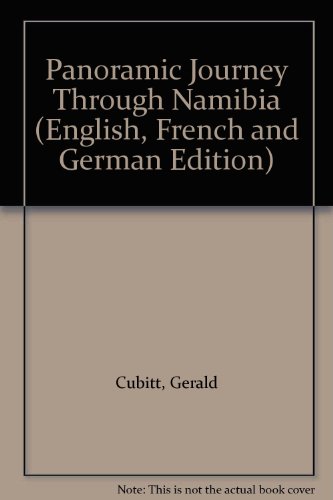 Namibia (Panoramic Journey Through) (9781868725069) by Cubitt, G; Harvey, M.; Du Plessis, J.
