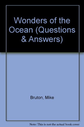 Wonders of the Ocean (Questions and Answers) (9781868725113) by Bruton, Mike; Mathews, Susan