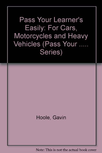 9781868725427: Pass Your Learner's Easily: For Cars, Motorcycles and Heavy Vehicles