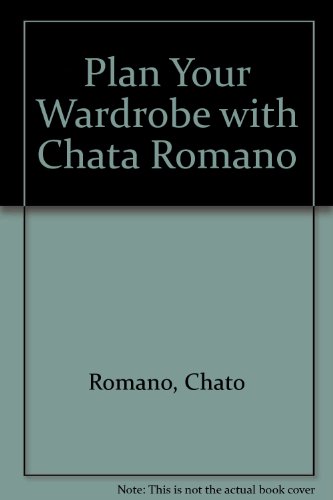 Plan Your Wardrobe with Chata Romano