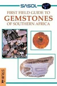 Stock image for SASOL First Field Guide to Gemstones of Southern Africa for sale by medimops