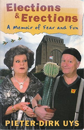 Stock image for Elections & Erections: A Memoir of Fear and Fun for sale by ThriftBooks-Dallas