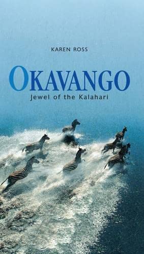 Okavango: Jewel of the Kalahari [Signed by Author] [Thomas Lovejoy's Copy]