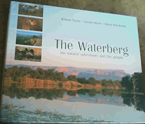 9781868728220: The waterberg: The natural splendours of a forgotten wilderness