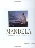 Beispielbild fr Mandela: In celebration of a great life zum Verkauf von WorldofBooks