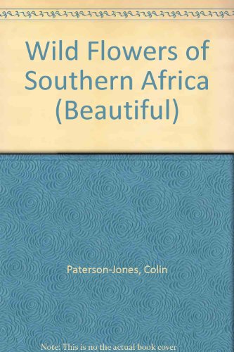 Imagen de archivo de Wild Flowers of Southern Africa (Beautiful) a la venta por medimops