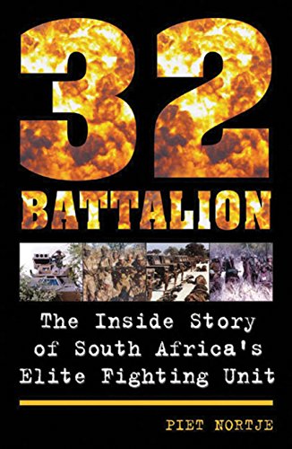 Beispielbild fr 32 Battalion: The Inside Story of South Africa's Elite Fighting Unit zum Verkauf von WorldofBooks
