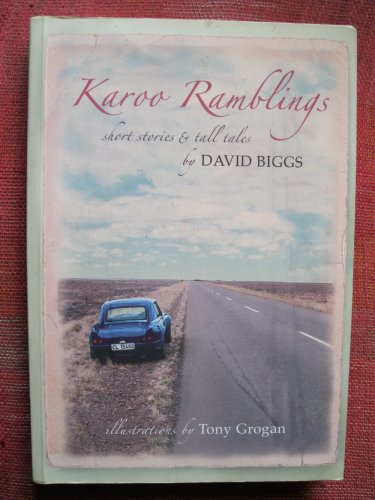 Beispielbild fr Karoo Ramblings: Short Stories & Tall Tales zum Verkauf von medimops
