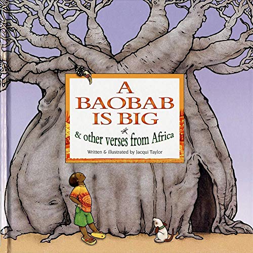 Beispielbild fr A Baobab Is Big: And Other Verses from Africa zum Verkauf von Antiquariat Armebooks