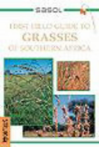 9781868729524: Sasol First Field Guide to Grasses of Southern Africa
