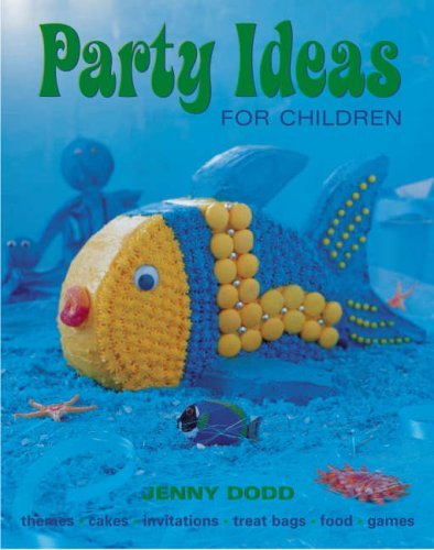 Beispielbild fr Children's Birthday Parties: Party Ideas for Children zum Verkauf von AwesomeBooks