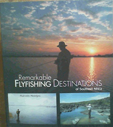 Imagen de archivo de Remarkable Flyfishing Destinations of Southern Africa a la venta por HPB-Diamond