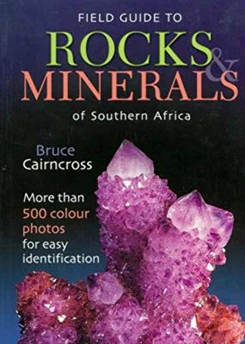 Stock image for Field Guide to Rocks & Minerals of Southern Africa (Field Guide Series) for sale by Irish Booksellers