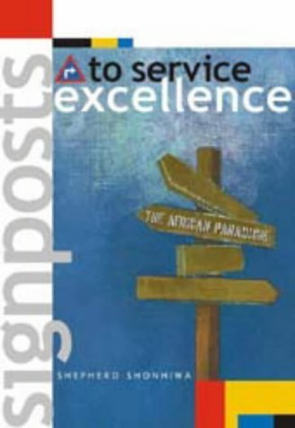 Beispielbild fr Signposts to Service Excellence zum Verkauf von Chapter 1