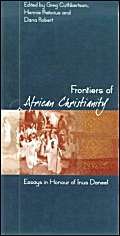 Beispielbild fr Frontiers of African Christianity zum Verkauf von Redux Books