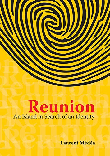 Stock image for Reunion: An Island in Search of an Identity for sale by ThriftBooks-Atlanta