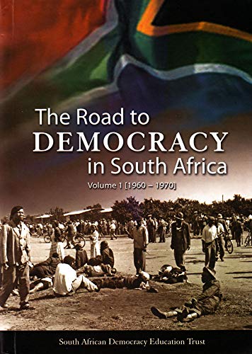 9781868885633: The road to democracy (1960-1970): Volume 1