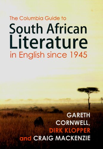 Stock image for The Columbia Guide to South African Literature in English Since 1945 The Columbia Guides to Literature Since 1945 for sale by PBShop.store US