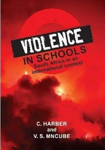 Beispielbild fr Violence In Schools: South Africa In An International Context zum Verkauf von Revaluation Books