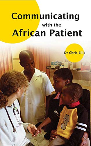 Beispielbild fr Communicating with the African Patient zum Verkauf von Wonder Book