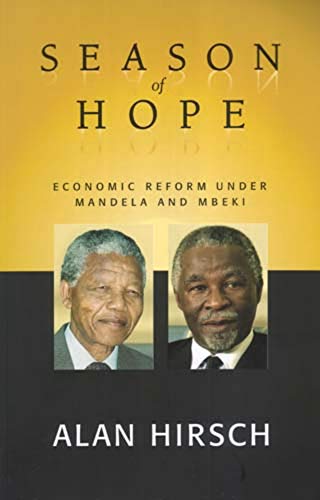 Stock image for Season of Hope : Economic Reform under Mandela and Mbeki for sale by Better World Books: West