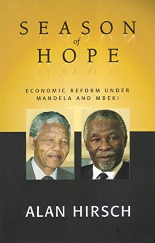 Season of Hope: Economic Reform Under Mandela And Mbeki