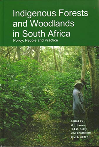Stock image for Indigenous Forests and Woodlands in South Africa: Policy, People and Practice for sale by ThriftBooks-Dallas