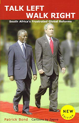 Imagen de archivo de Talk Left, Walk Right: South Africa's Frustrated Global Reforms a la venta por ThriftBooks-Atlanta