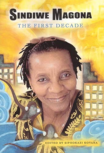 Sindiwe Magona: The First Decade