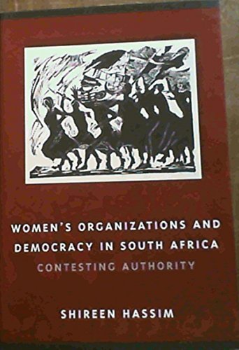 Beispielbild fr Womens Organisations and Democracy in SA: Contesting Authority zum Verkauf von Reuseabook