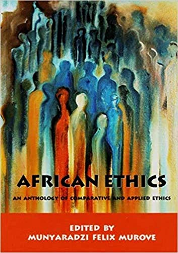 9781869141745: African Ethics: An Anthology of Comparative and Applied Ethics