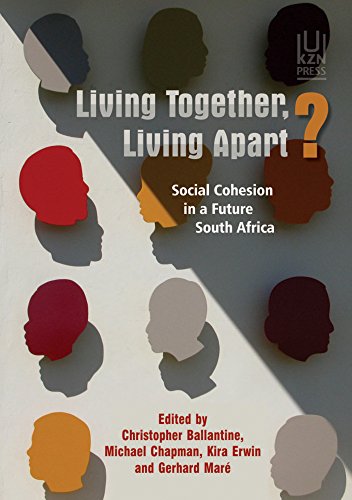Stock image for Living Together, Living Apart?: Social cohesion in a future South Africa for sale by Buchpark