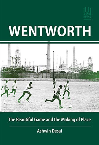 9781869144463: Wentworth: The Beautiful Game and the Making of Place