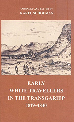 9781869190163: Early White Travellers in the Transgariep, 1819-1840 (Vrijstatia)