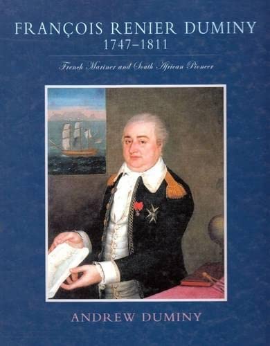 9781869190606: Francois Renier Duminy 1747-1811: French Mariner and South African Pioneer