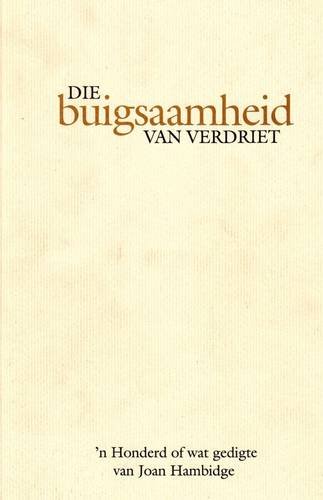 Beispielbild fr Die Buigsaamheid Van Verdriet zum Verkauf von Blackwell's