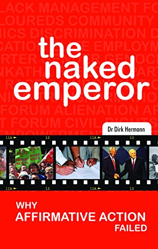 The Naked Emperor:Why Affirmative Action Failed - Hermann, Dirk