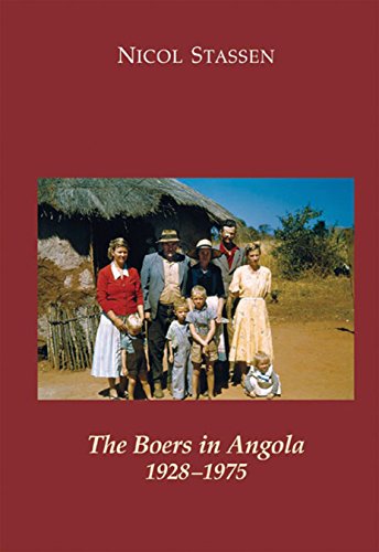 Beispielbild fr The Boers in Angola 1928-1975 zum Verkauf von Books From California