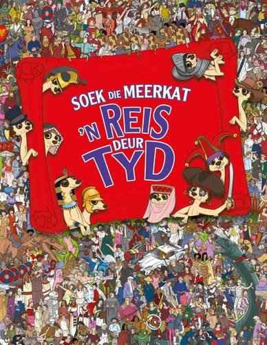 Stock image for Soek Die Meerkat - Reis Deur Tyd -Language: afrikaans for sale by GreatBookPrices