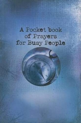 Beispielbild fr A Pocket Book of Prayers for Busy People zum Verkauf von Wonder Book