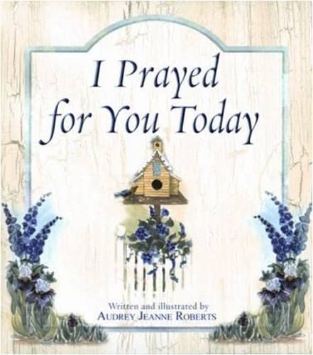 Beispielbild fr I Prayed for You Today zum Verkauf von Gulf Coast Books