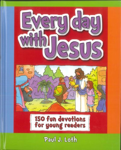 Beispielbild fr Every Day with Jesus: 150 Fun Devotions for Young Readers zum Verkauf von Irish Booksellers