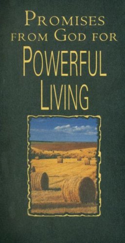 Promises from God for Powerful Living (9781869205379) by Compilation