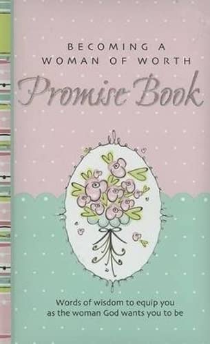 Imagen de archivo de Becoming a Woman of Worth Promise Book (Woman of Worth Range) a la venta por Goldstone Books