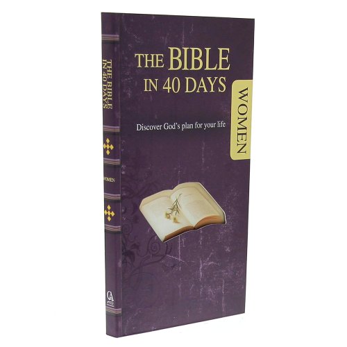 Stock image for The Bible in 40 Days for Women: Discover God's Plan for Your Life for sale by ThriftBooks-Atlanta