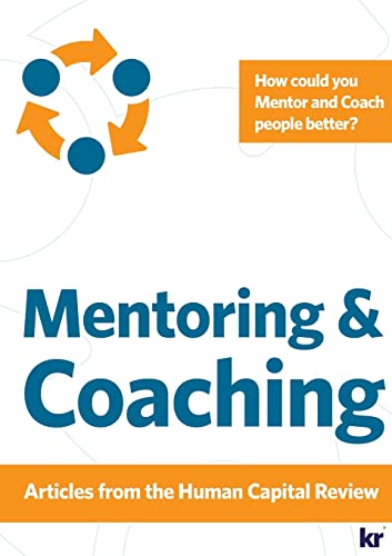 Beispielbild fr Mentoring and Coaching - Articles from Human Capital Review zum Verkauf von PBShop.store US