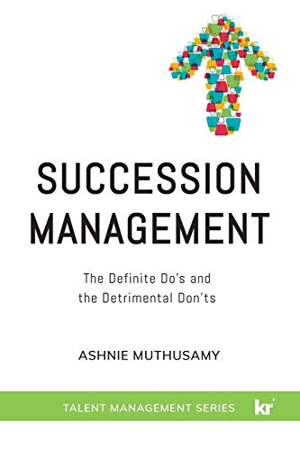 Beispielbild fr Succession Management The Definite Do's and the Detrimental Don'ts zum Verkauf von PBShop.store US