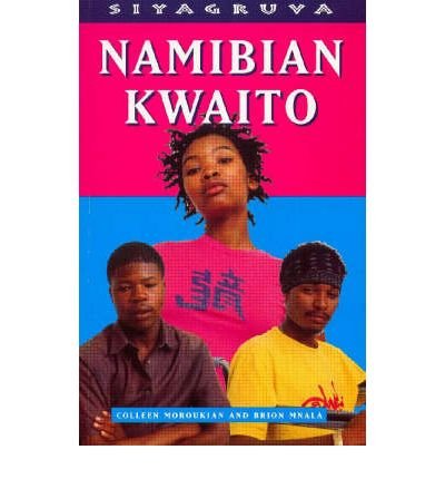 9781869284404: Namibian kwaito (Siyagruva series)